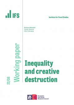 IFS WP2022/08 Inequality and creative destruction