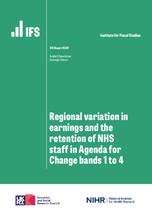 Image representing the file: IFS-REPORT-Regional-variation-in-earnings-and-the-retention-of-NHS-staff-in-Agenda-for-Change-bands-1-to-4.pdf